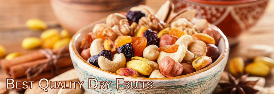 Best Quality Dry Fruits